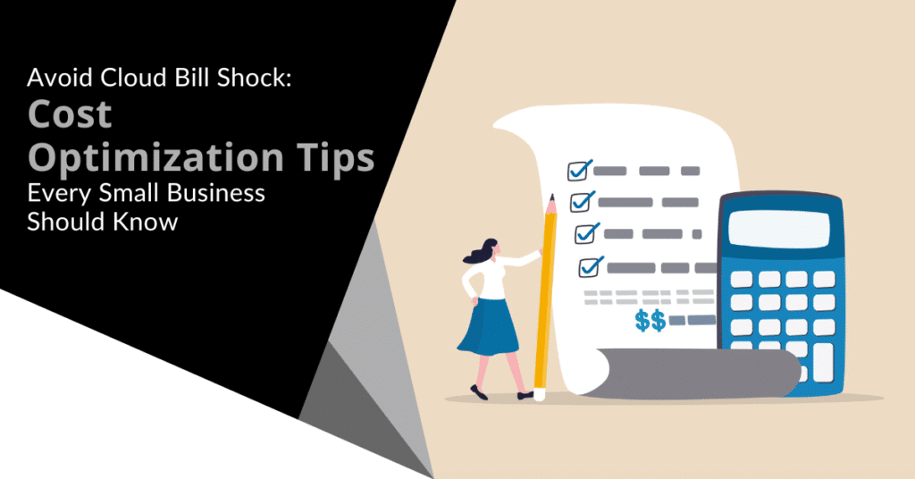 TTT Blog Post Social Image Cloud Bill Shock V1 Stop Cloud Bill Shock: How Office Heroes Protects Your Virginia Business from Runaway IT Costs 3 Cybersecurity Illustration of a woman with a giant pencil, a checklist, and a calculator next to text about cloud cost optimization tips for small businesses.